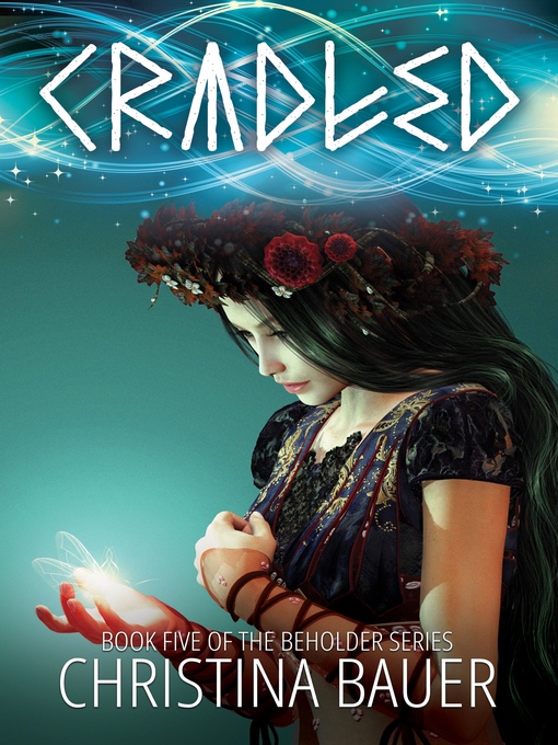 Title details for Cradled by Christina Bauer - Available